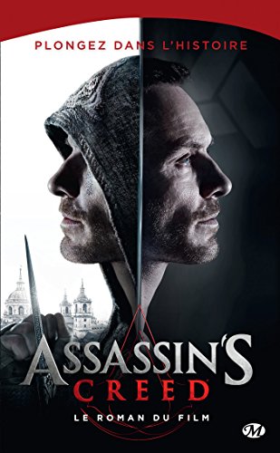 Assassin's creed : Le roman du film (French Edition)