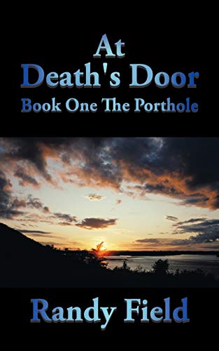 At Death’S Door: Book One the Porthole