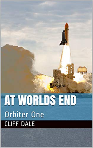 At Worlds End: Orbiter One (English Edition)