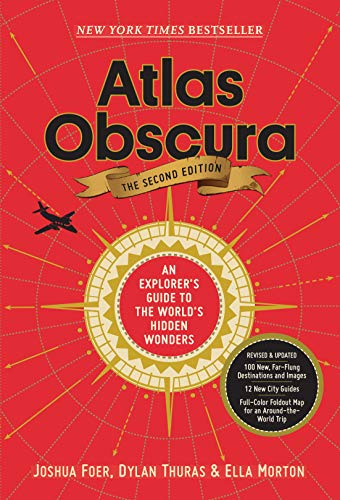 Atlas Obscura, 2nd Edition: An Explorer's Guide to the World's Hidden Wonders [Idioma Inglés]