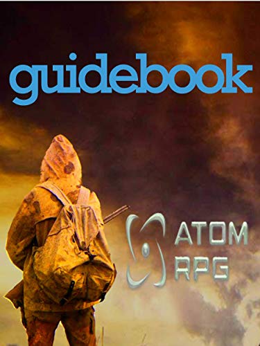 ATOM RPG: How to Win the Game (English Edition)