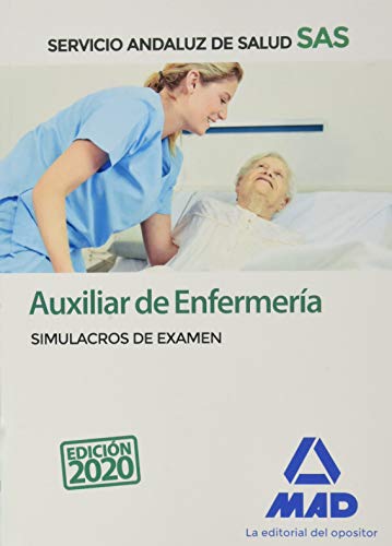 Auxiliar de Enfermería del Servicio Andaluz de Salud. Simulacros de examen