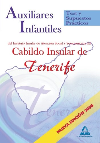 Auxiliares Infantiles Del Iass-Cabildo Insular De Tenerife. Test Y Supuestos Prácticos