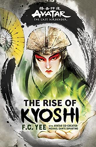 AVATAR LAST AIRBENDER RISE OF KYOSHI HC NOVEL (The Kyoshi Novels)