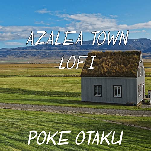 Azalea Town (From "Pokemon HeartGold and SoulSilver") (Lofi)
