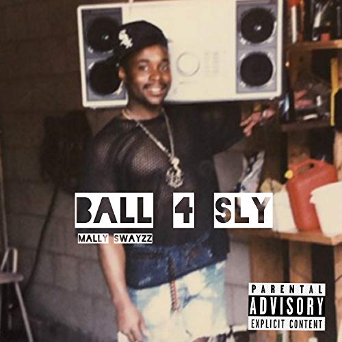 Ball 4 Sly [Explicit]