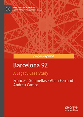 Barcelona 92: A Legacy Case Study (Mega Event Planning) (English Edition)