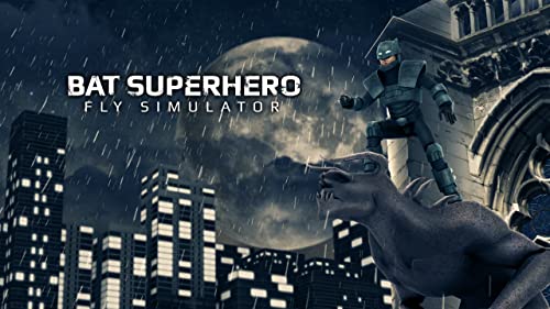 Bat Superhero Fly Simulator