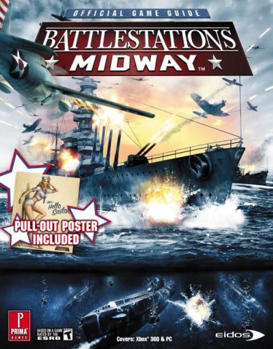 Battlestations Midway: Official Strategy Guide (Prima Official Game Guides)