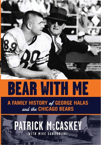 Bear With Me: A Family History of George Halas and the Chicago Bears (English Edition)