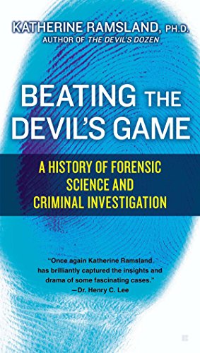 Beating the Devil's Game: A History of Forensic Science and Criminal
