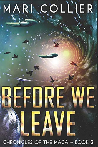 Before We Leave: Large Print Edition (Chronicles of the Maca)