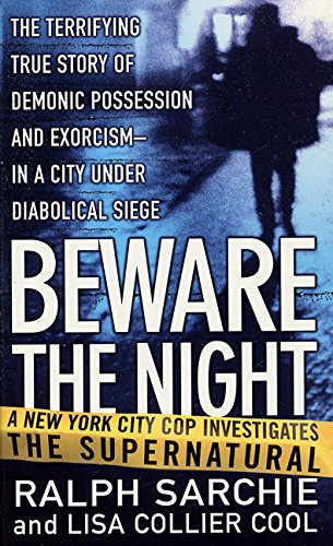 Beware the Night: A New York City Cop Investigates the Supernatural (English Edition)