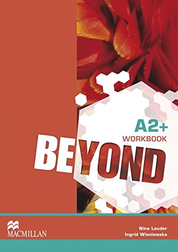 Beyond A2+ / Workbook