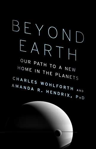 Beyond Earth: Our Path to a New Home in the Planets (English Edition)
