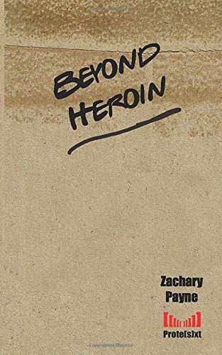 Beyond Heroin