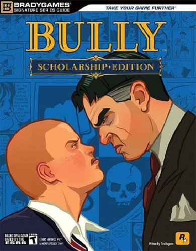 BG: Bully: Scholarship Edition Signature Series Guide (Bradygames Signature Series)
