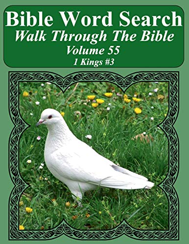 Bible Word Search Walk Through The Bible Volume 55: 1 Kings #3 Extra Large Print (Bible Word Search Puzzles For Adults Jumbo Print Bird Lover's Edition)