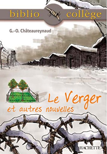 Bibliocollège - Le verger et autres nouvelles, G.-O. Châteaureynaud (French Edition)