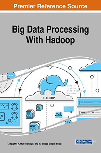 Big Data Processing With Hadoop (Advances in Data Mining and Database Management)