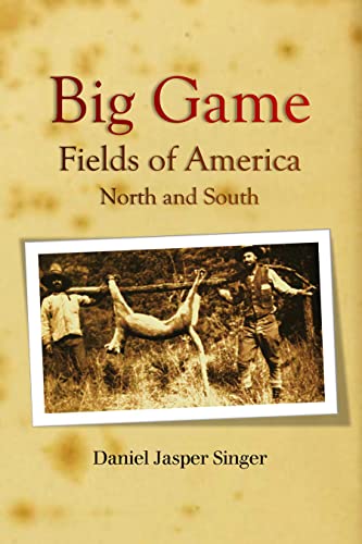 Big Game Fields of America: North and South (English Edition)