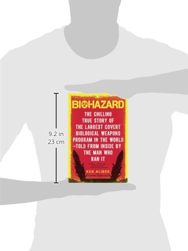 Biohazard: The Chilling True Story of the Largest Covert Biological Weapons Program in the World--Told from the Inside by the Man Who Ran It
