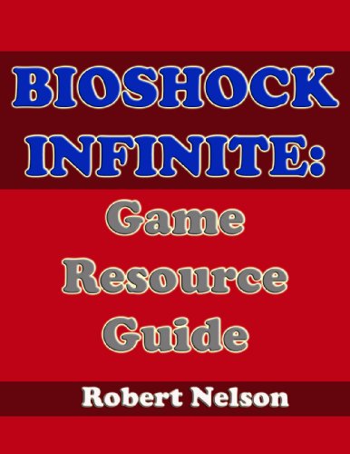 BioShock Infinite: Game Resource Guide (English Edition)