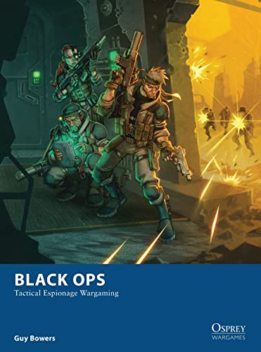 Black Ops: Tactical Espionage Wargaming: 10 (Osprey Wargames)
