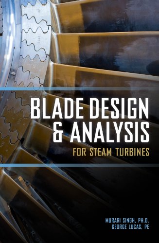 Blade Design and Analysis for Steam Turbines (English Edition)