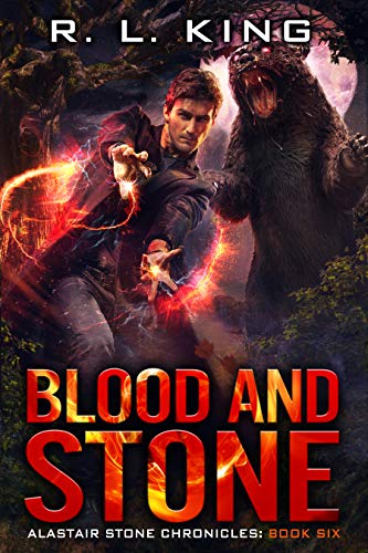 Blood and Stone: An Alastair Stone Urban Fantasy Novel (Alastair Stone Chronicles Book 6) (The Alastair Stone Chronicles) (English Edition)