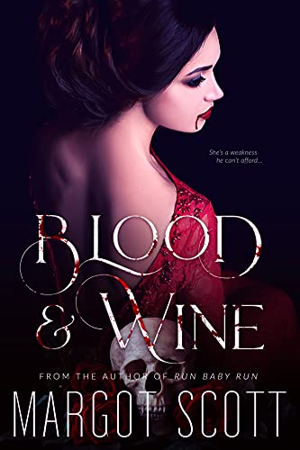 Blood and Wine: A Dark Vampire Romance (English Edition)