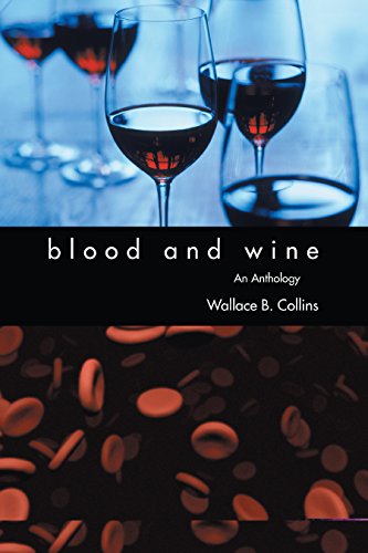 Blood and Wine: An Anthology (English Edition)