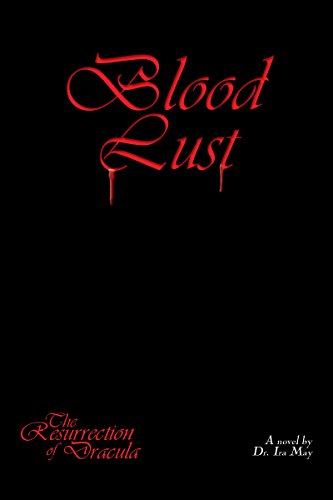 Blood Lust - The Resurrection of Dracula (English Edition)