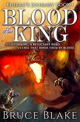 Blood of the King: The First Book in the Khirro's Journey Epic Fantasy Trilogy (English Edition)