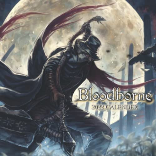 Bloodborn 2022 Calendar: OFFICIAL game calendar. This incredible cute calendar january 2022 to december 2023 with high quality pictures .Gaming calendar 2021-2022. Calendar video games