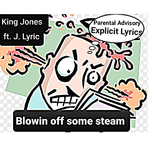Blowin Off Some Steam [Explicit]