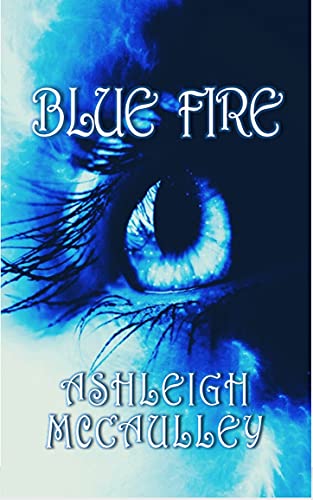 Blue Fire (English Edition)