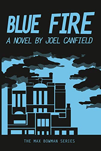 Blue Fire (The Misadventures of Max Bowman Book 2) (English Edition)