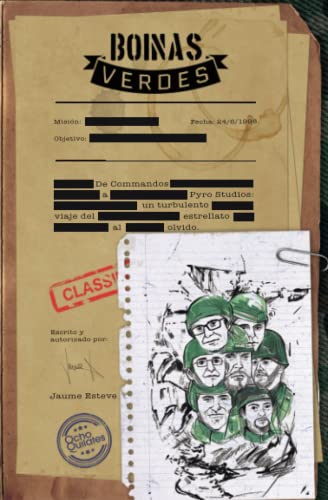 Boinas Verdes: De Commandos a Pyro Studios: un turbulento viaje del estrellato al olvido