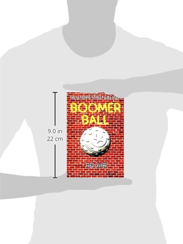 Boomer Ball: The Ultimate Street Game Book