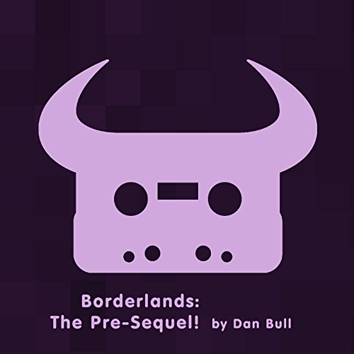 Borderlands: The Pre-Sequel! (Acapella) [Explicit]