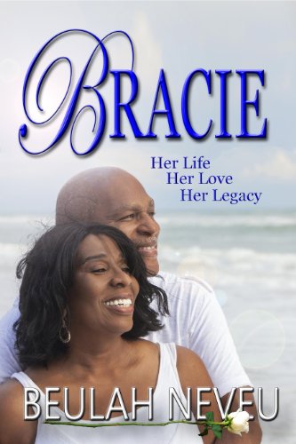 BRACIE: Her Life, Her Love, Her Legacy (English Edition)