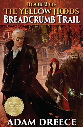 BreadCrumb Trail (The Yellow Hoods, #2): Steampunk meets Fairy Tale (English Edition)