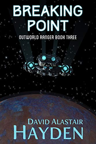 Breaking Point (Outworld Ranger Book 4) (English Edition)