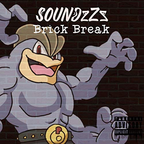 Brick Break [Explicit]