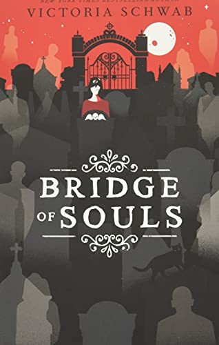 Bridge of Souls: 3 (City of Ghosts)