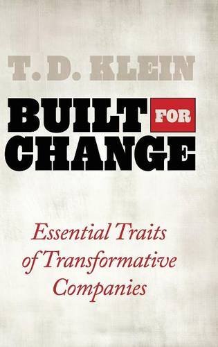 Built for Change: Essential Traits of Transformative Companies (English Edition)