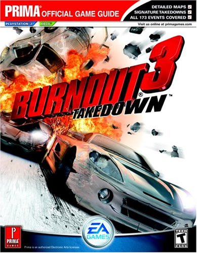 Burnout 3: Takedown - the Official Strategy Guide (Prima Official Game Guide)