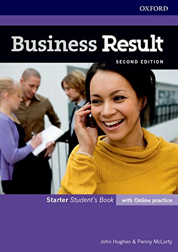 Business Result Starter. Student's Book with Online Practice 2nd Edition: Business English you can take to work today (Business Result Second Edition)