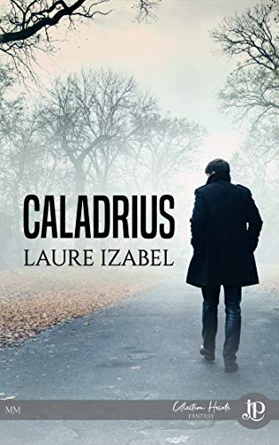 Caladrius (French Edition)